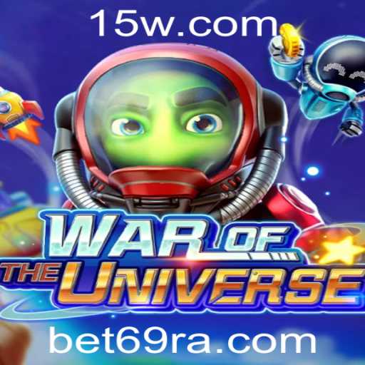 WAROFTHEUNIVERSE: Mergulhe na Nova Era dos Jogos com bet69